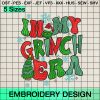 In My Grinch Era Embroidery Design, Christmas Grinch Face Embroidery Designs