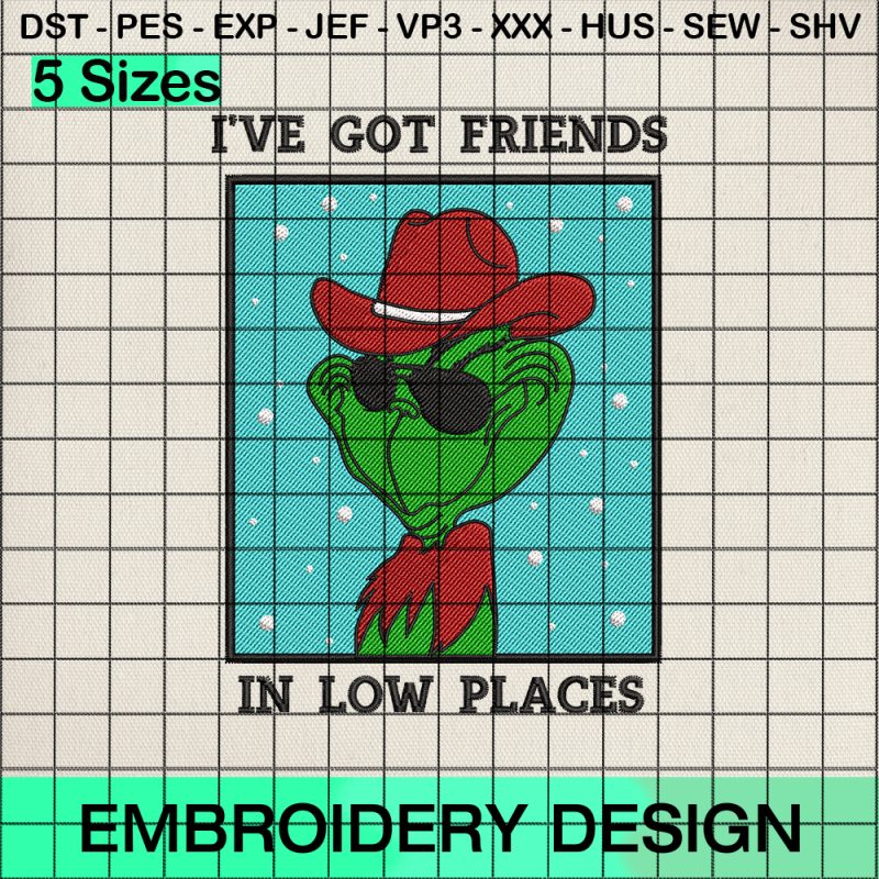 I've Got Friends In Low Places Embroidery Design, Christmas Grinch Machine Embroidery Designs