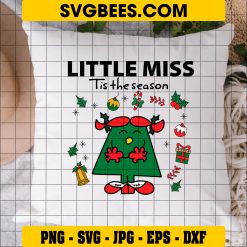 Little Miss Tis The Season SVG PNG, Christmas Little Miss SVG on Pillow
