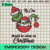 No One Should Be Alone On Christmas Embroidery Design, Baby Yoda and Grinch Face Embroidery Designs