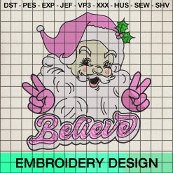 Pink Santa Claus Believe Embroidery Design, Christmas Believe Machine Embroidery Designs