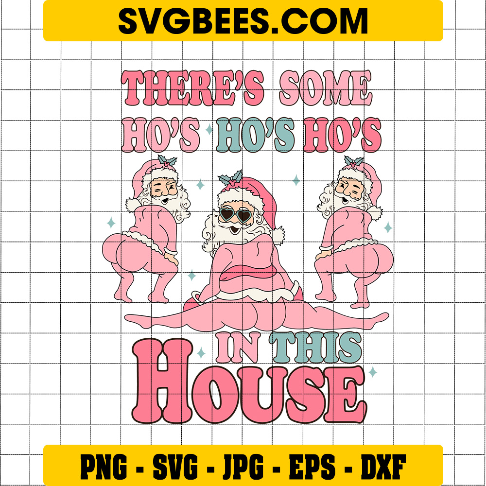 https://svgbees.com/wp-content/uploads/2023/10/Theres-Some-Hos-Hos-Hos-In-This-House-SVG-PNG-Christmas-Pink-Santa-Claus-SVG.jpg