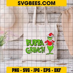 Bubba Grinch SVG PNG, Santa Claus Grinch Christmas SVG on Bag