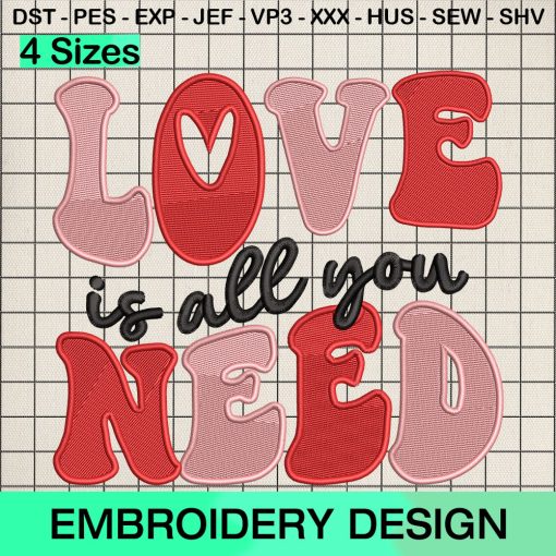 Love Is All You Need Embroidery Design, Retro Love Valentine Machine Embroidery Designs