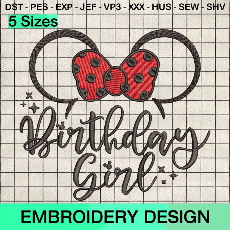 Minnie Mouse Birthday Girl Embroidery Design, Disney Minnie Mouse Machine Embroidery Designs