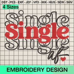 Valentine Retro Single Life Embroidery Design, Valentine Day Machine Embroidery Designs