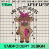 One Boujee Heifer Embroidery Design, Highland Cow Valentine Machine Embroidery Designs