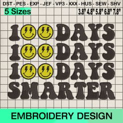 Smiley Face 100 Days Smarter Embroidery Design, 100 Days Of School Machine Embroidery Designs