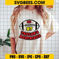 Go Taylor’s Boyfriends SVG, Travis Kelce SVG, Taylor Swift And Travis Kelce SVG PNG DXF EPS on Shirt