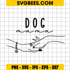 Human Hand Dog Paw Svg, Dog Mama Svg, Dog Mom Svg