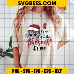 It’s me I’m the Present Taylor Swift SVG, Taylor Swift Travis Kelce SVG, Taylor Swift Singer christmas SVG PNG on Shirt