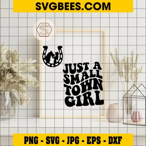 Just a Small Town Girl Svg, Southern Girl Svg, Country Girl Svg on Frame