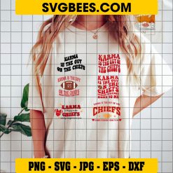 Karma Is The Guy On The Chiefs bundle SVG, Taylor Swift Travis Kelce SVG, Taylor Swift Lyrics Chief football SVG PNG on Shirt