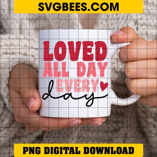 Love You Every Day SVG, Valentines Day Shirt SVG on Cup