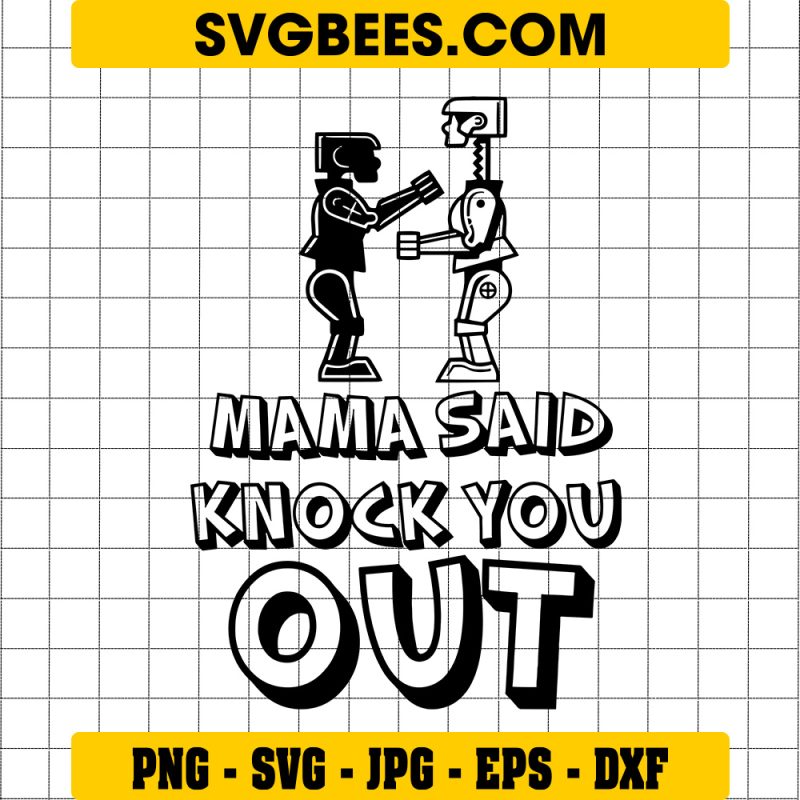 Mama Said Knock You Out Svg, Knock You Out Kids Svg