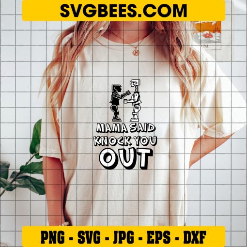 Mama Said Knock You Out Svg, Knock You Out Kids Svg on Shirt