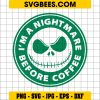 Nightmare Before Coffee SVG Jack Skellington SVG