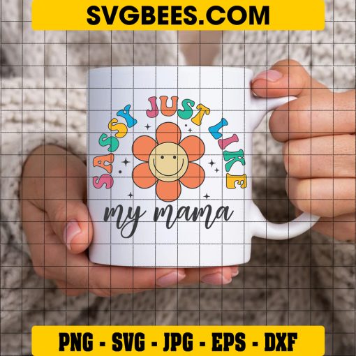 Sassy Just Like My Mama Svg, Sassy Girls Svg, Cute Little Girl Svg on Cup