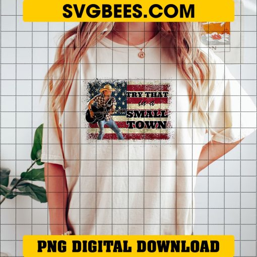 Try That In A Small Town bundle png on Shirt