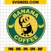 Banana Coffee Svg, Minions Coffee Svg, Funny Drinks Svg