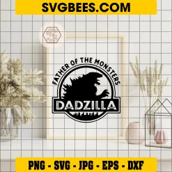 Dadzilla Father Of The Monsters SVG Godzilla Dad Svg, Godzilla Svg on Frame