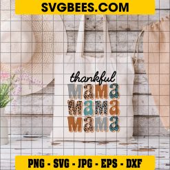 Give Thanks Svg, Thankful Mama Svg, Thanksgiving Svg on Bag