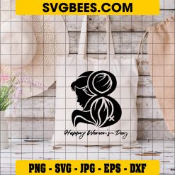Happy Women's Day Svg, March 8 Svg, Women Svg, Girl Day Svg, Women's Day Quote Design on Bag
