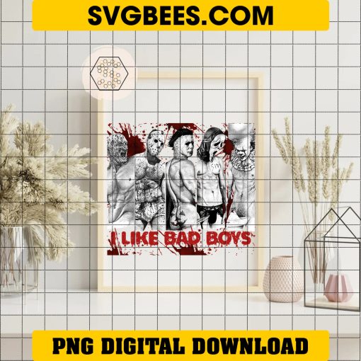 I Like Bad Boys PNG, Halloween Horror Movie Bad Boys PNG, Horror Characters Halloween PNG on Frame