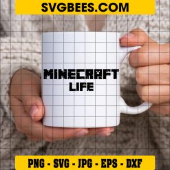 Minecraft Life Svg, Life with Minecraft Svg, Minecraft Svg on Cup