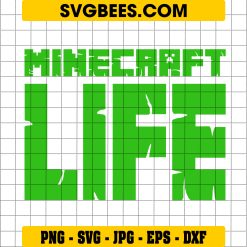 Minecraft Life Svg, Minecraft Svg