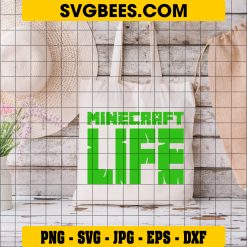 Minecraft Life Svg, Minecraft Svg on Bag