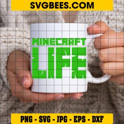 Minecraft Life Svg, Minecraft Svg on Cup