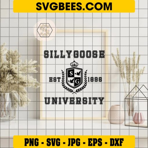Silly Goose School University SVG PNG, Silly Goose Meme SVG, Silly Goose University Est 1896 DXF EPS SVG PNG on Frame