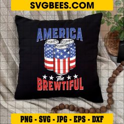 4th Of July SVG, 4th Of July Beer Drinking Lets Get Day A Drunk For America SVG on Pillow