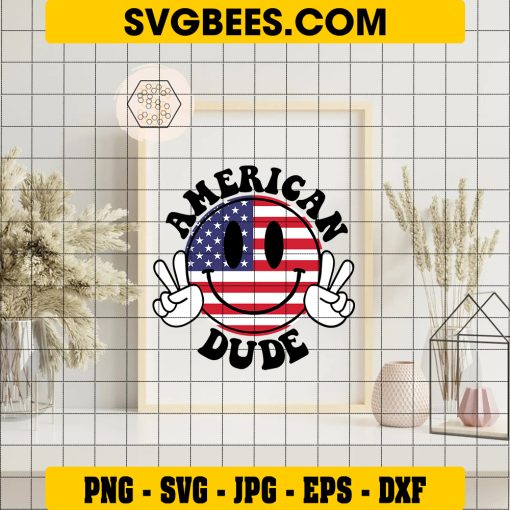 American Dude Fourth Of July SVG PNG, 4th Of July Smiley Face SVG, Independence Day DXF SVG PNG EPS on Frame