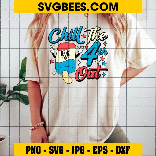 Chill The 4th Out SVG PNG, Funny 4th Of July Cream SVG, Cream Red White Blue DXF SVG PNG EPS on Shirt