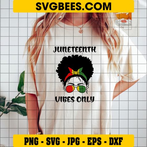 Fourth Of July SVG, 4th Of July Juneteenth Vibes Only Black Girls SVG on Shirt