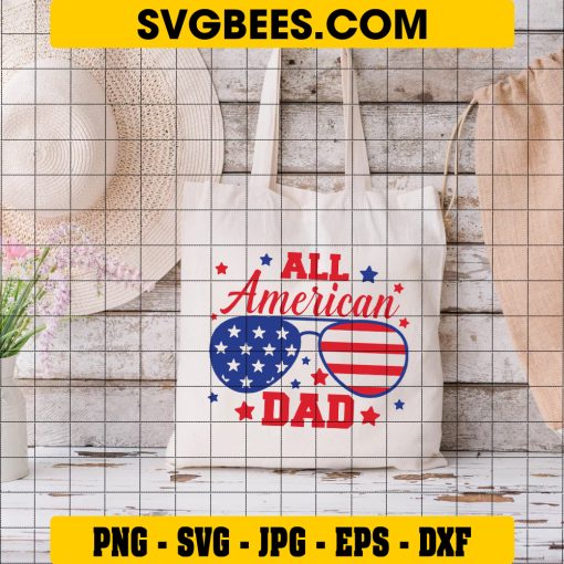 Fourth Of July SVG, All Americain Dad 4th Of July Fathers Day Us Patriotic SVG on Bag