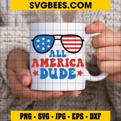 Fourth Of July SVG, All American Bruh 4th Of July Patriotic Usa SVG on Cup