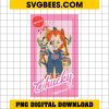 Murder Chucky Doll Wanna Play PNG Sublimation Download