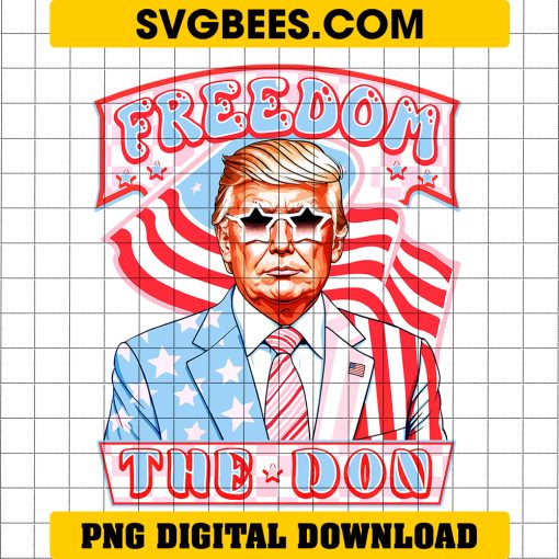 Freedom The Don 2024 PNG, MAGA Trump American Flag PNG, Donald Trump 2024 PNG