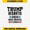 Trump Desantis 2024 Make America Florida PNG, Instant Download