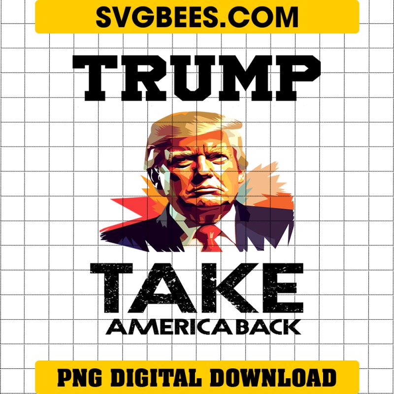 Donald Trump Take America Back PNG, Donald Trump 2024 PNG