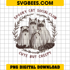 Spooky Cat Social Club Halloween PNG, Goth Halloween Cute But Creepy PNG, Ghosts Cat PNG, Instant Download