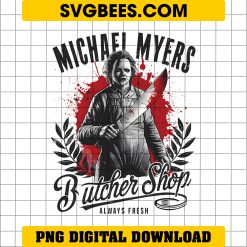 Michael Myers Butcher Shop Always Fresh PNG, Halloween Horror Movie PNG