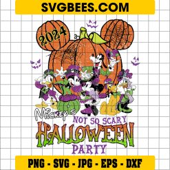 Disney Halloween SVG, Not So Scary Halloween Party 2024 SVG, Spooky Season SVG PNG EPS DXF