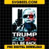 Trump 2024 I'll Be Back Elect Donald Trump 2024 Election PNG
