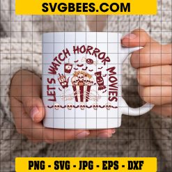 Let's Watch Horror Movies SVG