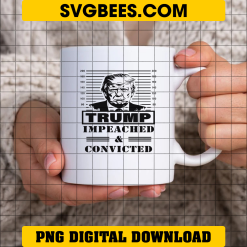 Trump Impeached And Convicted PNG