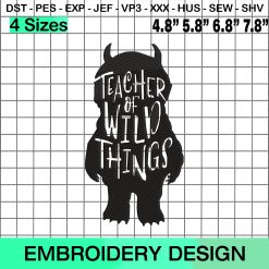 Teacher of Wild Things, Wild Things Embroidery Design